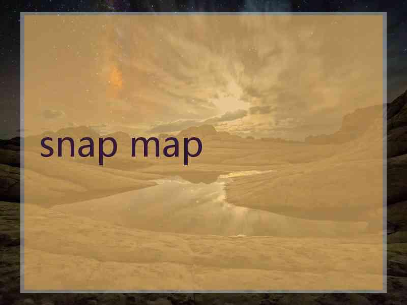 snap map
